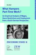 Wolf |  Wolf, E: What Hampers Part-Time Work? | Buch |  Sack Fachmedien