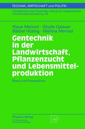 Menrad / Gaisser / Hüsing |  Menrad, K: Gentechnik in der Landwirtschaft, Pflanzenzucht u | Buch |  Sack Fachmedien