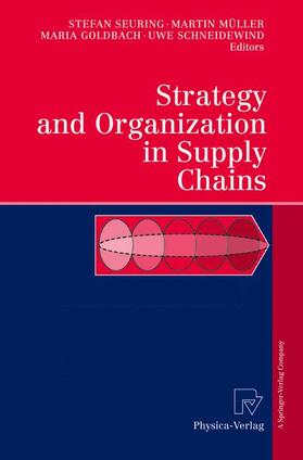 Seuring / Schneidewind / Müller | Strategy and Organization in Supply Chains | Buch | 978-3-7908-0024-1 | sack.de