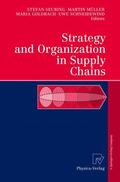 Seuring / Schneidewind / Müller |  Strategy and Organization in Supply Chains | Buch |  Sack Fachmedien