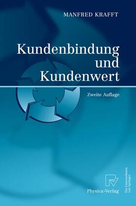 Krafft | Kundenbindung und Kundenwert | Buch | 978-3-7908-0050-0 | sack.de