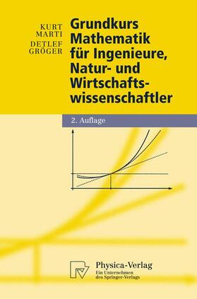Marti / Gröger | Marti, K: Grundkurs Mathematik für Ingenieure | Buch | 978-3-7908-0100-2 | sack.de