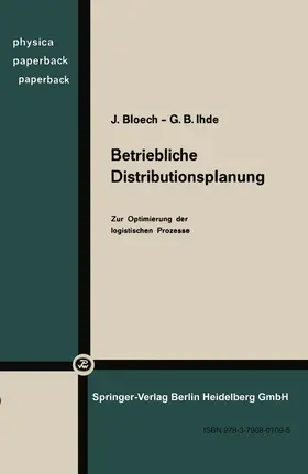 Ihde / Bloech |  Betriebliche Distributionsplanung | Buch |  Sack Fachmedien