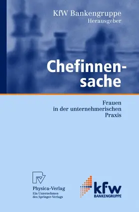 Tchouvakhina / KfW Bankengruppe / KfW Bankengruppe KSb Volkswirtschaftliche Abt. |  Chefinnensache | Buch |  Sack Fachmedien