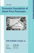 Lüders |  Lüders, E: Economic Foundation of Asset Price Processes | Buch |  Sack Fachmedien