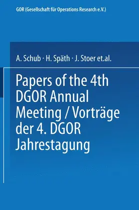 Schub / Zimmermann / Späth |  Vorträge der Jahrestagung 1974 DGOR Papers of the Annual Meeting | Buch |  Sack Fachmedien