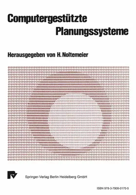 Noltemeier | Computergestützte Planungssysteme | Buch | 978-3-7908-0170-5 | www.sack.de