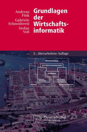 Fink / Schneidereit / Voß | Fink, A: Grundlagen der Wirtschaftsinformatik | Buch | 978-3-7908-0189-7 | sack.de