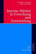 Völker / Kasper |  Kasper, E: Interne Märkte in Forschung und Entwicklung | Buch |  Sack Fachmedien