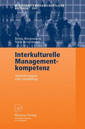 Bergemann | Bergemann, N: Interkulturelle Managementkompetenz | Buch | 978-3-7908-0228-3 | sack.de