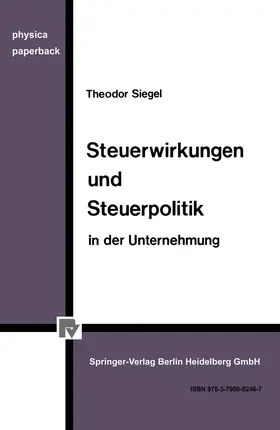 Siegel |  Steuerwirkungen und Steuerpolitik in der Unternehmung | Buch |  Sack Fachmedien