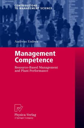 Enders | Enders, A: Management Competence | Buch | 978-3-7908-0262-7 | sack.de