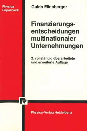 Eilenberger |  Finanzierungsentscheidungen multinationaler Unternehmungen | Buch |  Sack Fachmedien