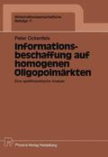 Ockenfels |  Ockenfels, P: Informationsbeschaffung auf homogenen Oligopol | Buch |  Sack Fachmedien