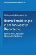Nakhaeizadeh / Vollmer |  Neurere Entwicklungen in der Angewandten Ökonometrie | Buch |  Sack Fachmedien