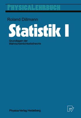 Dillmann | Dillmann, R: Statistik I | Buch | 978-3-7908-0469-0 | sack.de