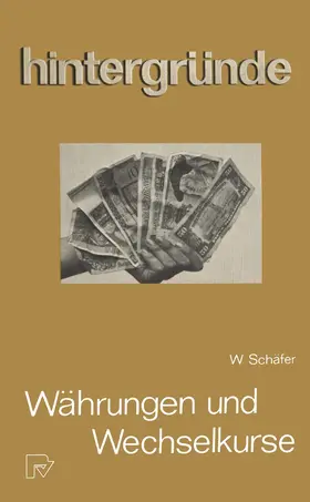 Schäfer |  Währungen und Wechselkurse | Buch |  Sack Fachmedien