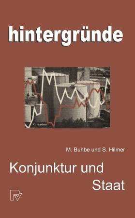 Buhbe / Hilmer |  Hilmer, S: Konjunktur und Staat | Buch |  Sack Fachmedien