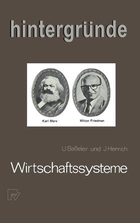Baßeler / Heinrich |  Heinrich, J: Wirtschaftssysteme | Buch |  Sack Fachmedien