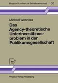 Wosnitza |  Wosnitza, M: Agency-theoretische Unterinvestitionsproblem in | Buch |  Sack Fachmedien