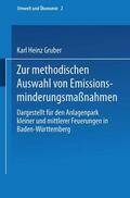 Gruber |  Gruber, K: Zur methodischen Auswahl von Emissionsminderungsm | Buch |  Sack Fachmedien