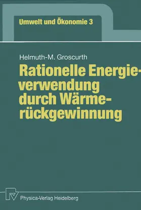 Groscurth |  Rationelle Energieverwendung durch Wärmerückgewinnung | Buch |  Sack Fachmedien