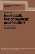 Vilks |  Vilks, A: Neoklassik, Gleichgewicht und Realität | Buch |  Sack Fachmedien