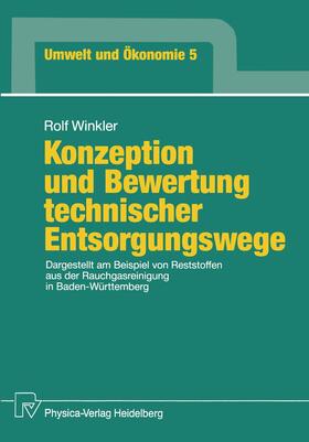 Winkler |  Winkler, R: Konzeption und Bewertung technischer Entsorgungs | Buch |  Sack Fachmedien