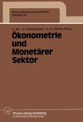 Bol / Vollmer / Nakhaeizadeh |  Ökonometrie und Monetärer Sektor | Buch |  Sack Fachmedien