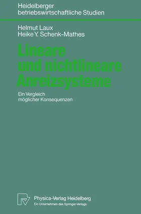 Schenk-Mathes / Laux |  Lineare und nichtlineare Anreizsysteme | Buch |  Sack Fachmedien