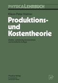 Kistner |  Kistner, K: Produktions- und Kostentheorie | Buch |  Sack Fachmedien