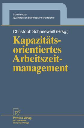 Schneeweiß | Kapazitätsorientiertes Arbeitszeitmanagement | Buch | 978-3-7908-0650-2 | sack.de