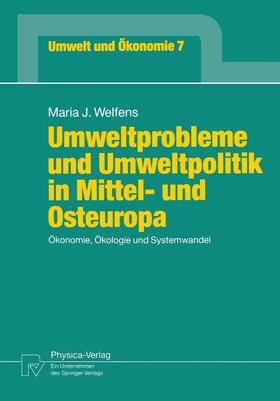 Welfens |  Welfens, M: Umweltprobleme und Umweltpolitik in Mittel- und | Buch |  Sack Fachmedien