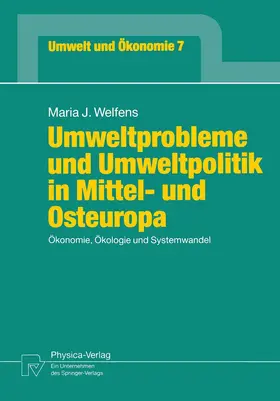 Welfens |  Umweltprobleme und Umweltpolitik in Mittel- und Osteuropa | Buch |  Sack Fachmedien