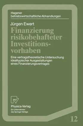 Ewert |  Finanzierung risikobehafteter Investitionsvorhaben | Buch |  Sack Fachmedien