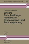 Spengler |  Spengler, T: Lineare Entscheidungsmodelle zur Organisations- | Buch |  Sack Fachmedien