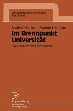 Lanthaler / Heinisch |  Im Brennpunkt Universität | Buch |  Sack Fachmedien