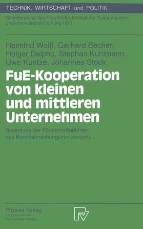 Wolff / Becher / Delpho | Wolff, H: FuE-Kooperation von kleinen und mittleren Unterneh | Buch | 978-3-7908-0746-2 | sack.de
