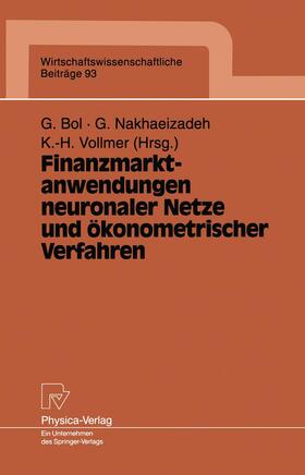 Bol / Nakhaeizadeh / Vollmer | Finanzmarktanwendungen neuronaler Netze und ökonometrischer | Buch | 978-3-7908-0748-6 | sack.de