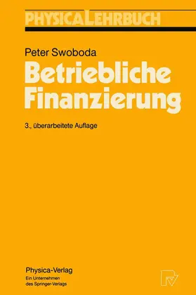 Swoboda | Betriebliche Finanzierung | Buch | 978-3-7908-0764-6 | sack.de