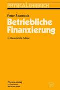 Swoboda |  Swoboda, P: Betriebliche Finanzierung | Buch |  Sack Fachmedien