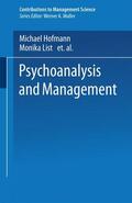 Hofmann / List |  Psychoanalysis and Management | Buch |  Sack Fachmedien