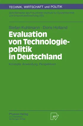 Kuhlmann / Holland |  Evaluation von Technologiepolitik in Deutschland | Buch |  Sack Fachmedien