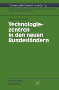 Pleschak |  Pleschak, F: Technologiezentren in den neuen Bundesländern | Buch |  Sack Fachmedien