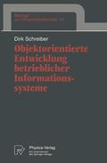 Schreiber |  Schreiber, D: Objektorientierte Entwicklung betrieblicher In | Buch |  Sack Fachmedien