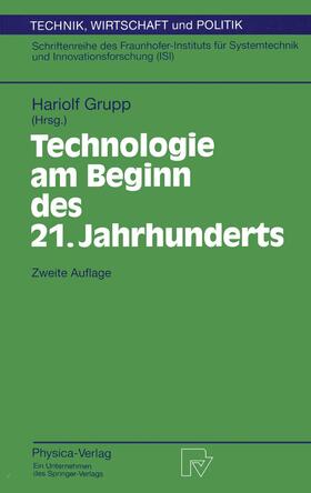 Grupp | Technologie am Beginn des 21. Jahrhunderts | Buch | 978-3-7908-0862-9 | sack.de