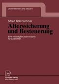 Krätzschmar |  Krätzschmar, A: Alterssicherung und Besteuerung | Buch |  Sack Fachmedien