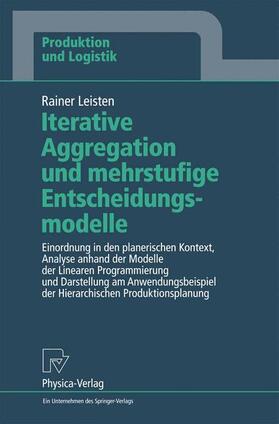 Leisten | Leisten, R: Iterative Aggregation und mehrstufige Entscheidu | Buch | 978-3-7908-0890-2 | sack.de