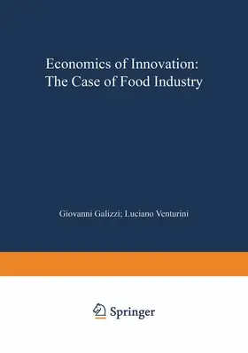 Venturini / Galizzi |  Economics of Innovation: The Case of Food Industry | Buch |  Sack Fachmedien