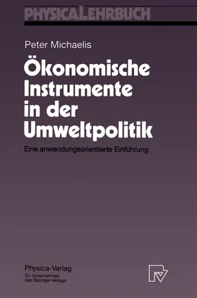 Michaelis |  Ökonomische Instrumente in der Umweltpolitik | Buch |  Sack Fachmedien